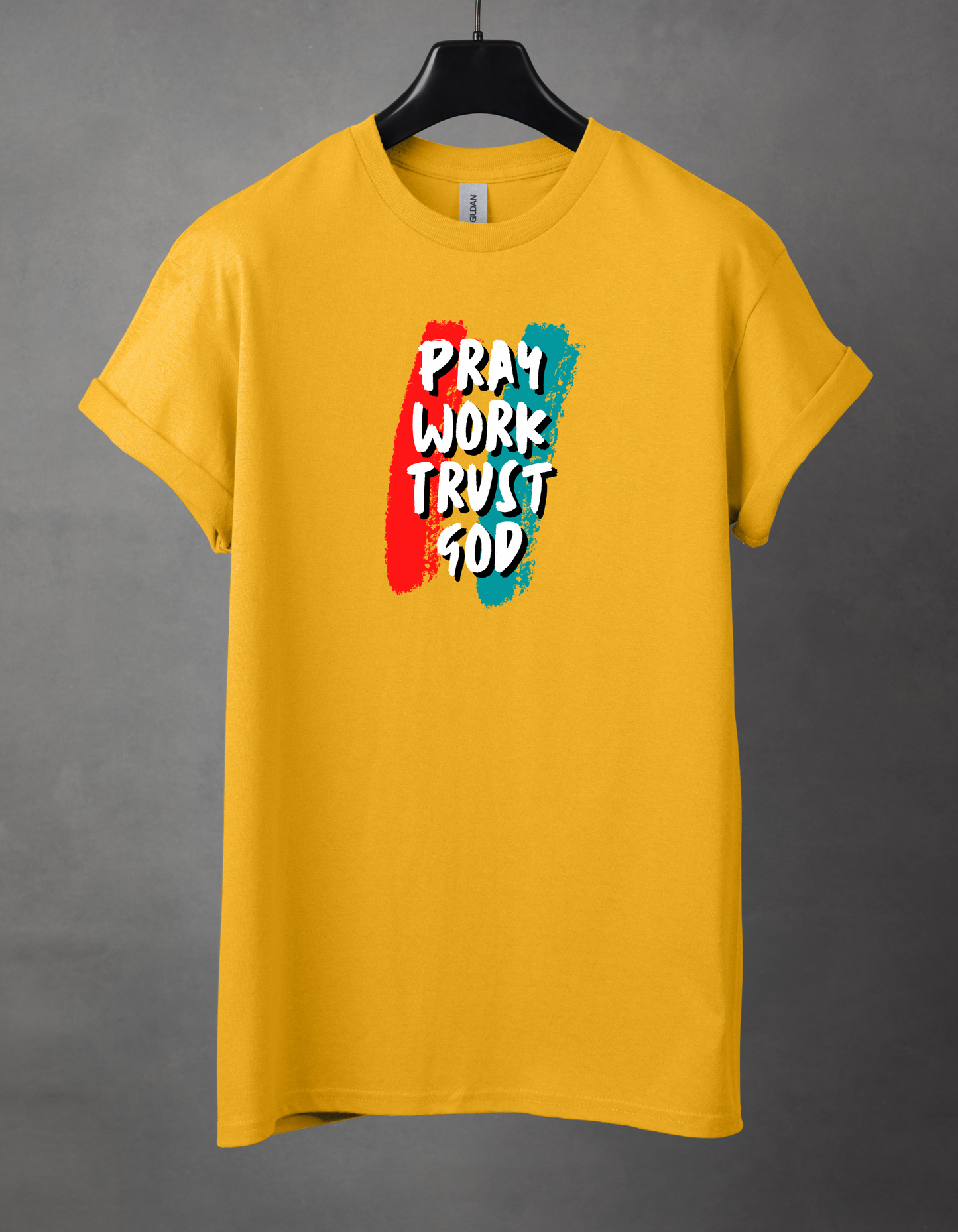 Pray work trust God