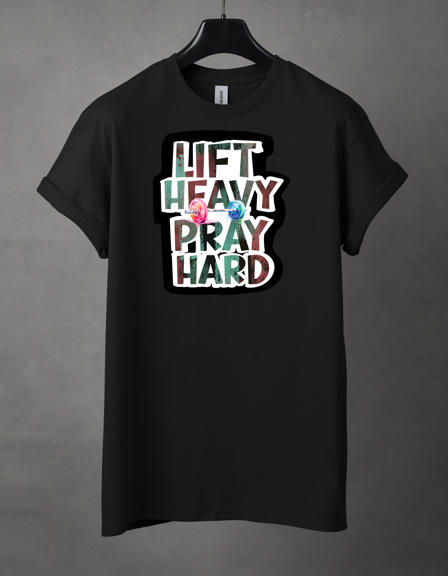 Lift heavy pray hard