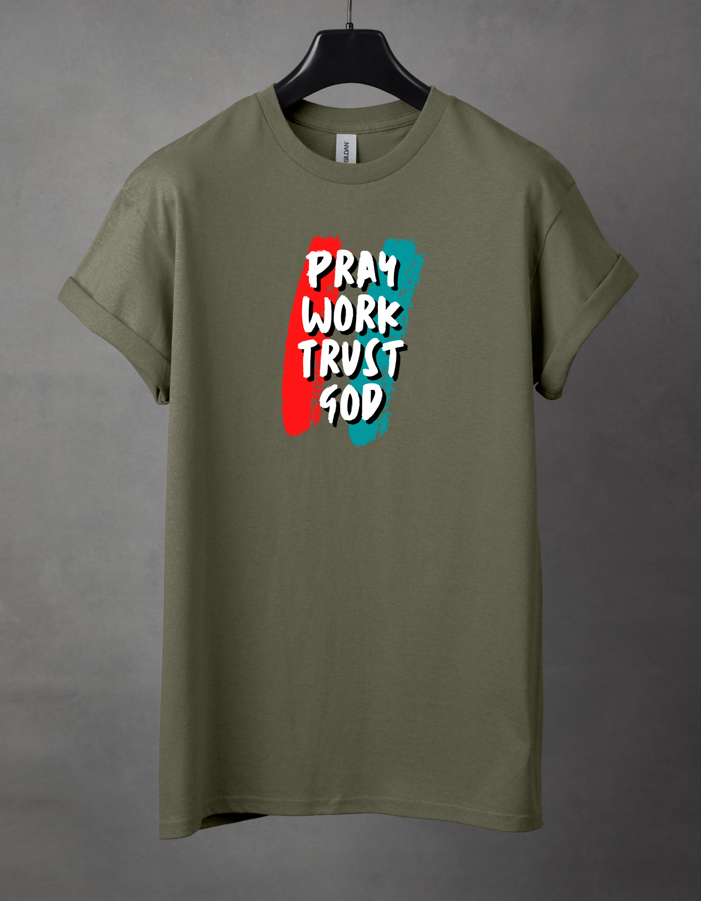 Pray work trust God