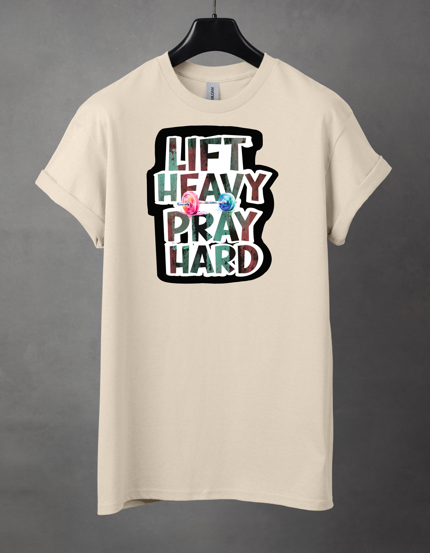 Lift heavy pray hard