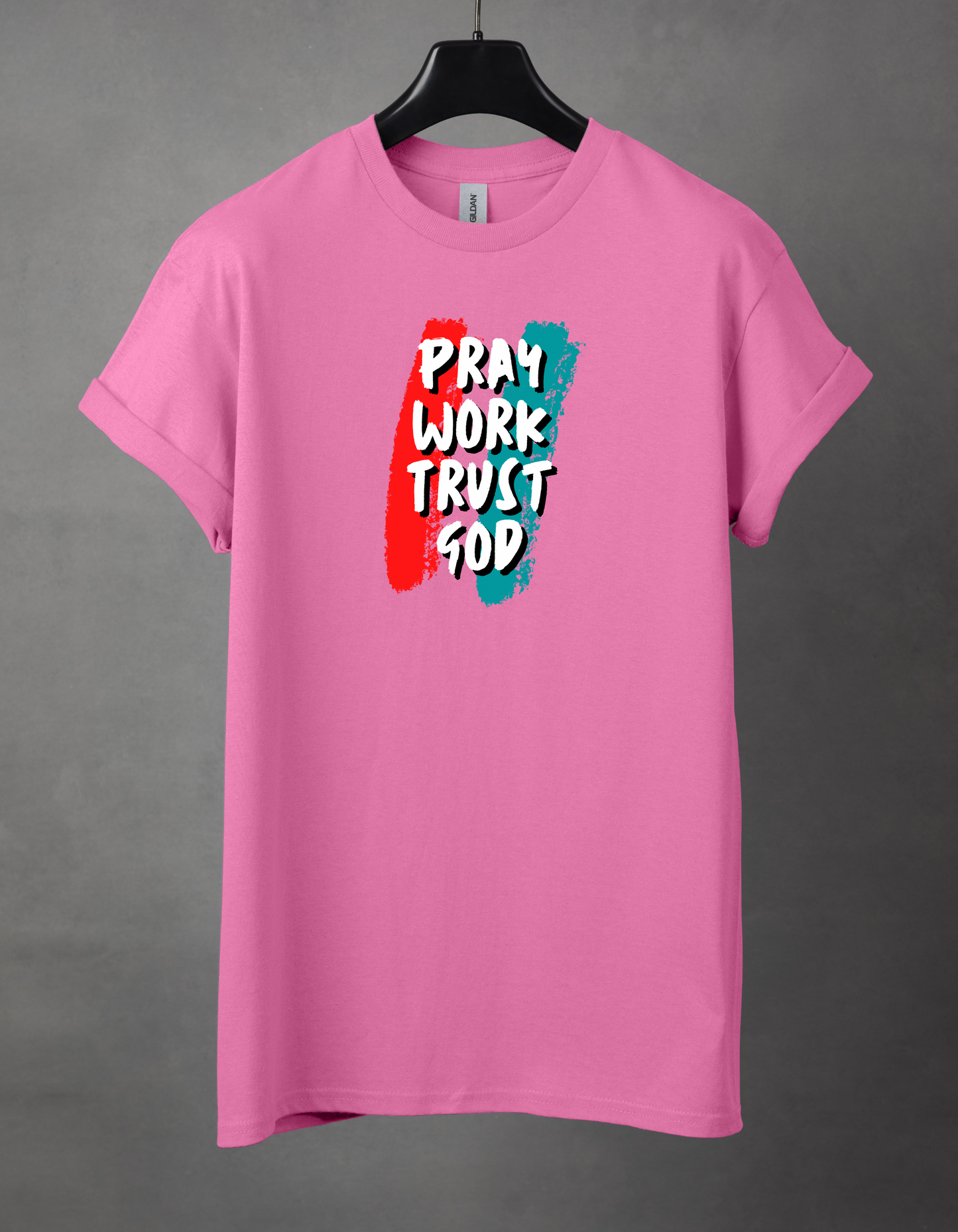 Pray work trust God