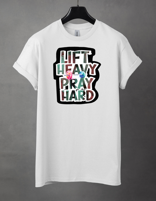 Lift heavy pray hard